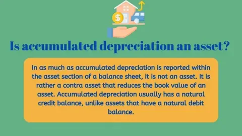 Is accumulated depreciation an asset